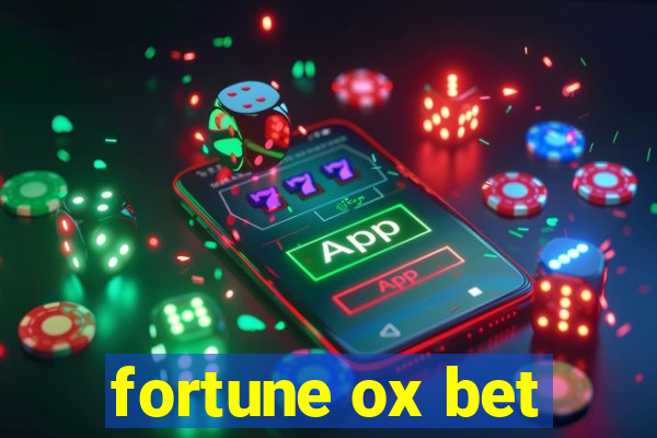 fortune ox bet